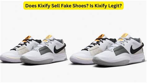 kixify fake shoes|best sneakers selling website.